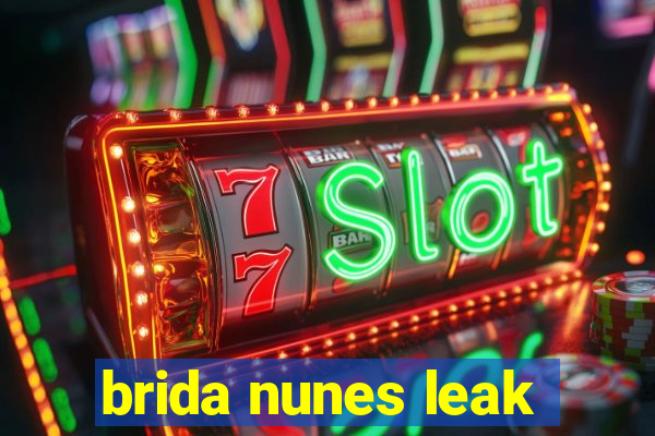 brida nunes leak