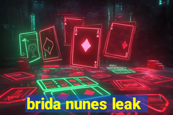 brida nunes leak