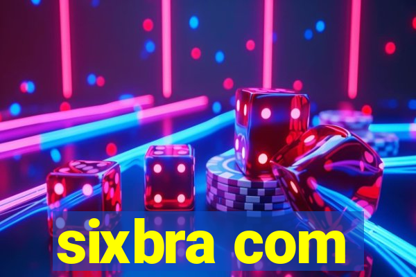 sixbra com