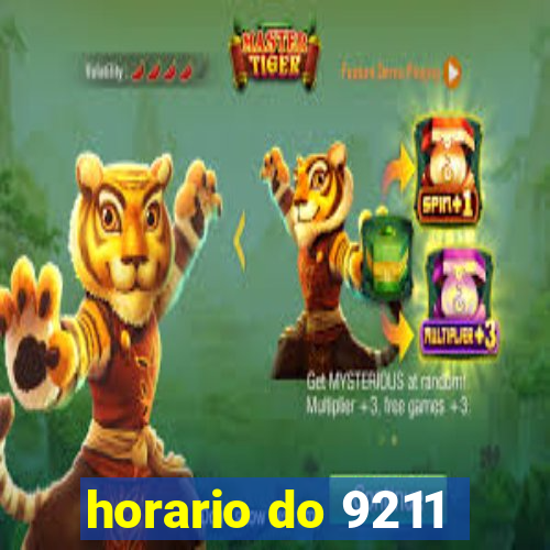 horario do 9211