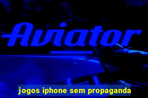 jogos iphone sem propaganda