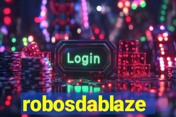 robosdablaze