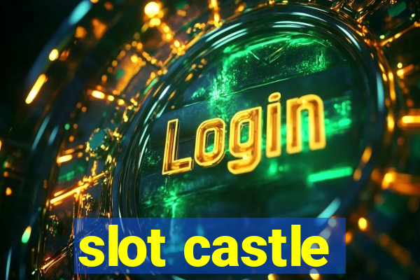 slot castle