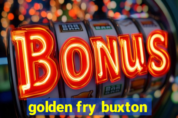 golden fry buxton