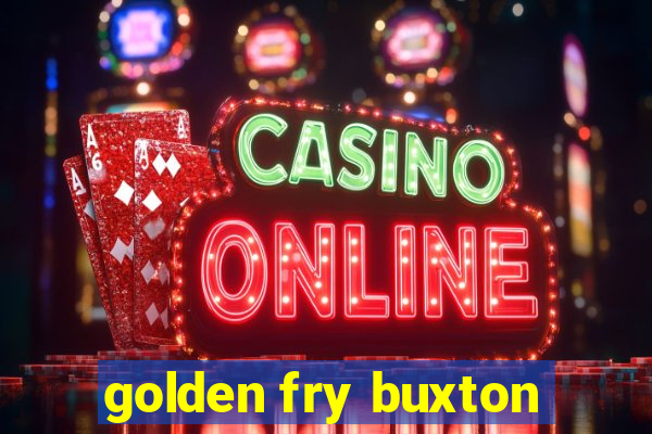 golden fry buxton