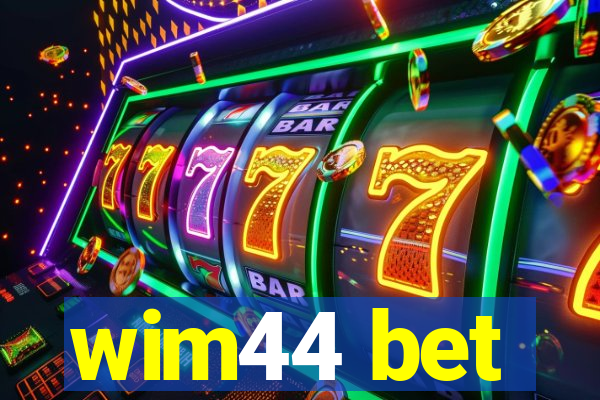 wim44 bet