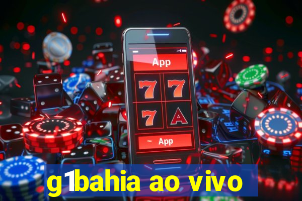 g1bahia ao vivo