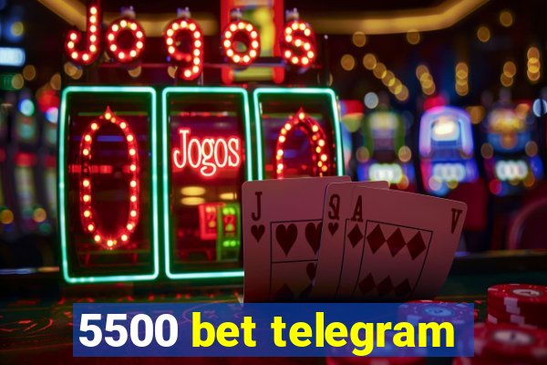 5500 bet telegram