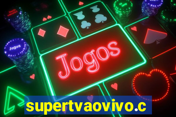 supertvaovivo.com