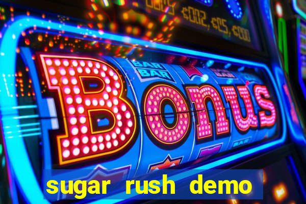 sugar rush demo sugar rush slot online