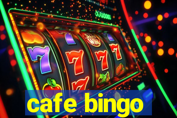 cafe bingo