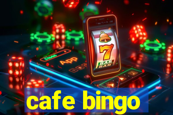 cafe bingo