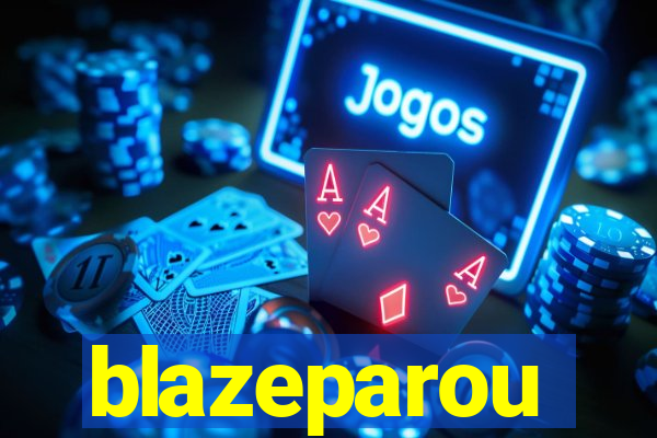 blazeparou