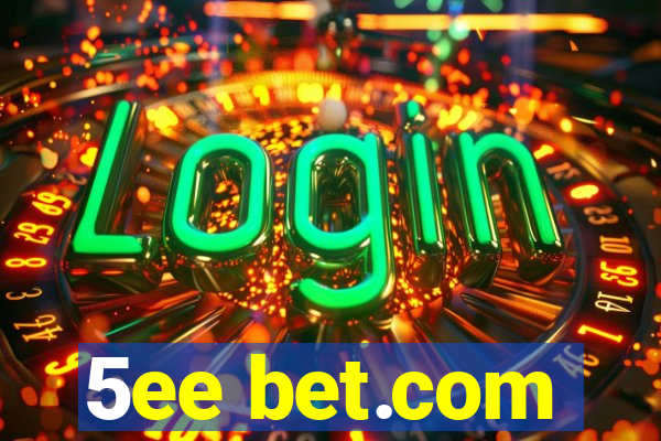 5ee bet.com