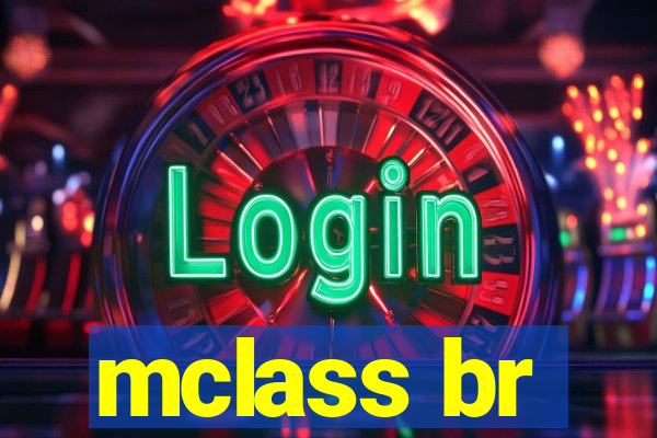 mclass br