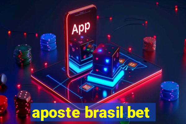 aposte brasil bet