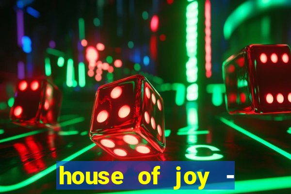 house of joy - casino slots