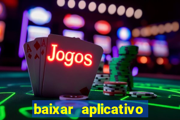 baixar aplicativo da bet sport