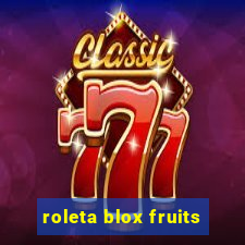 roleta blox fruits