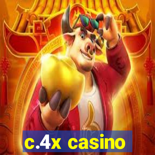 c.4x casino