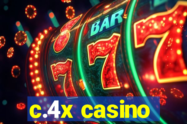 c.4x casino