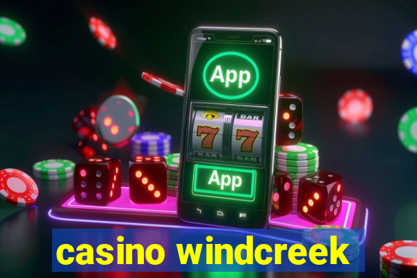 casino windcreek