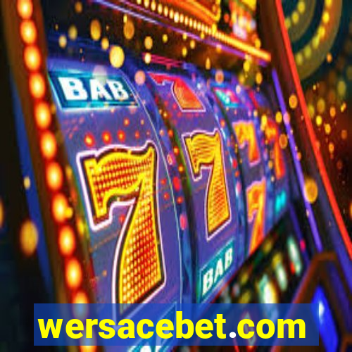 wersacebet.com