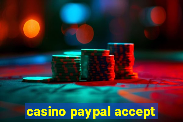 casino paypal accept