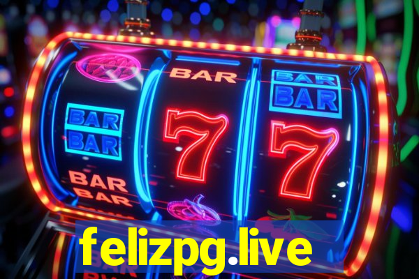 felizpg.live