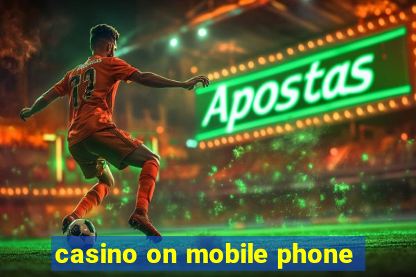 casino on mobile phone