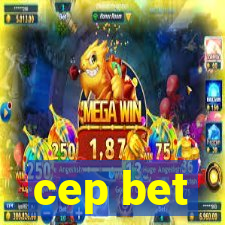 cep bet