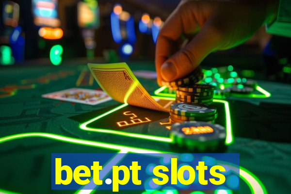 bet.pt slots