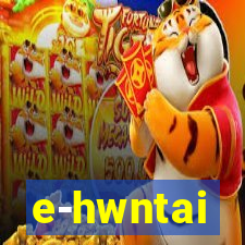 e-hwntai