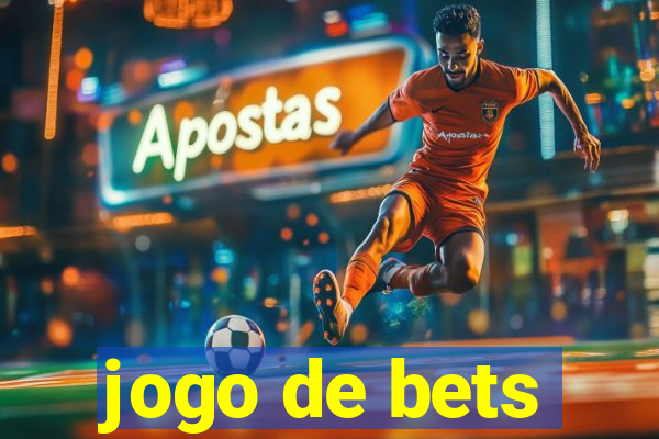 jogo de bets