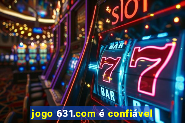 jogo 631.com é confiável