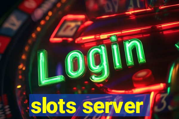 slots server