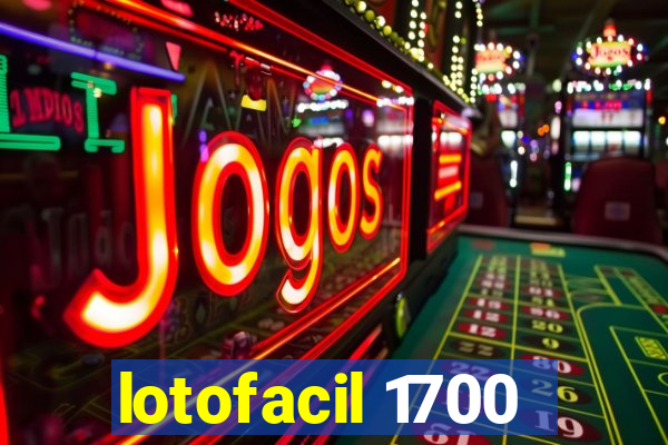 lotofacil 1700