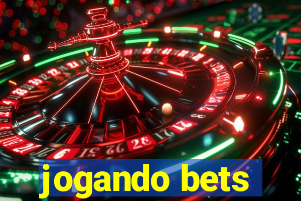 jogando bets