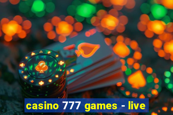 casino 777 games - live