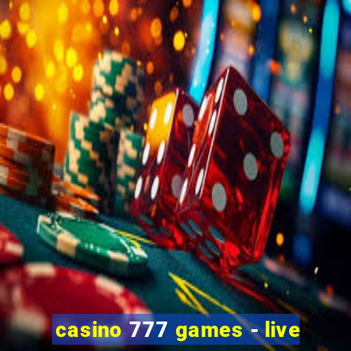 casino 777 games - live