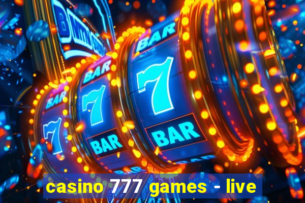 casino 777 games - live