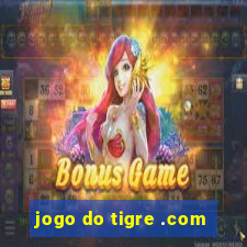 jogo do tigre .com