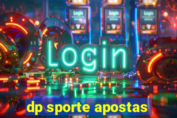 dp sporte apostas