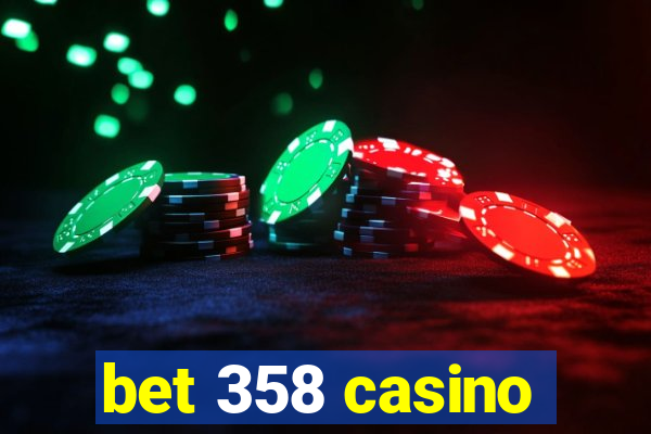 bet 358 casino