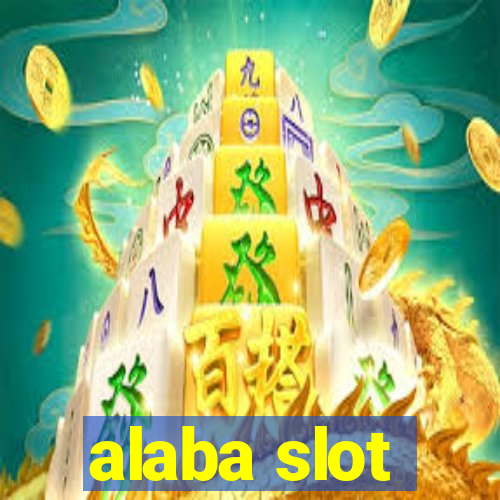 alaba slot