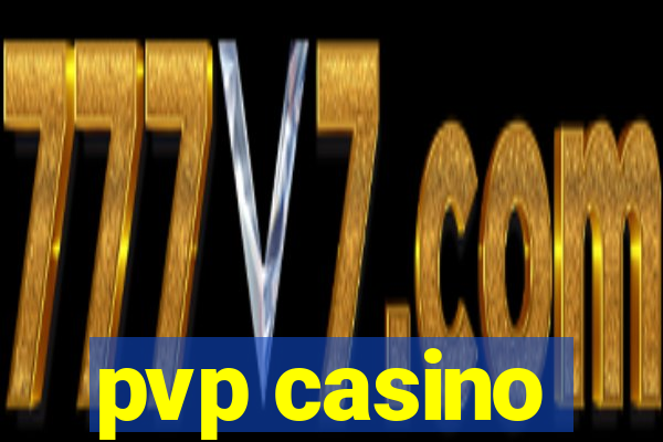 pvp casino