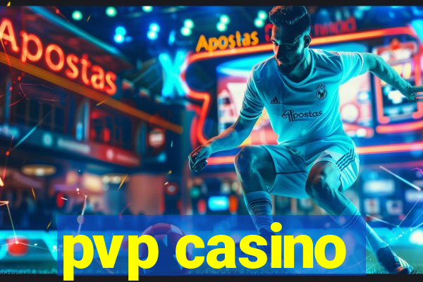 pvp casino