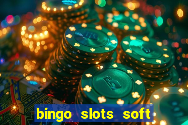 bingo slots soft é confiável