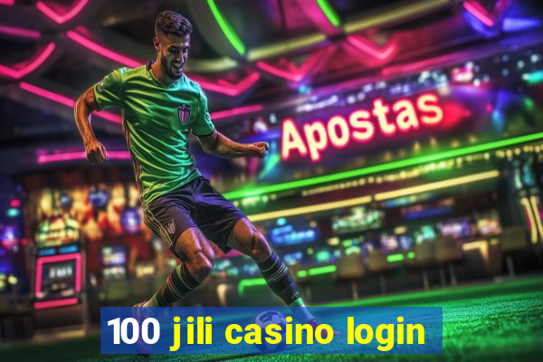 100 jili casino login