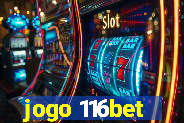 jogo 116bet